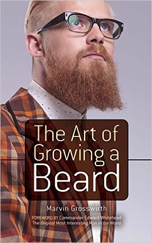 The Art Of Growing A Beard