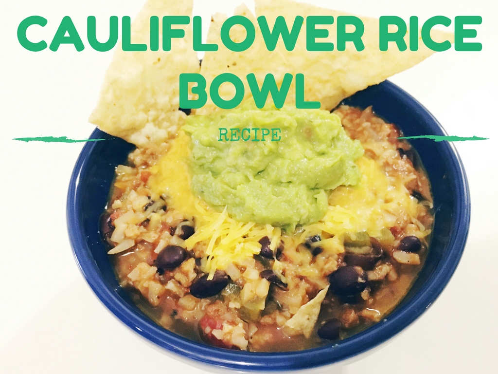 Cauliflower Rice Bowl Recipe 