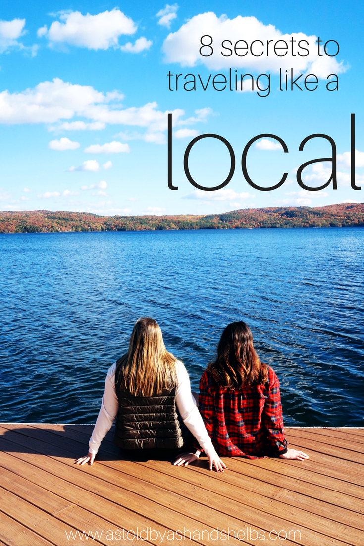 8 Secrets To Travel Like A Local