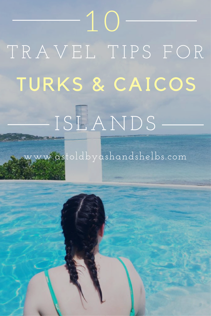 10 Things To Know Before Going To Turks & Caicos Islands