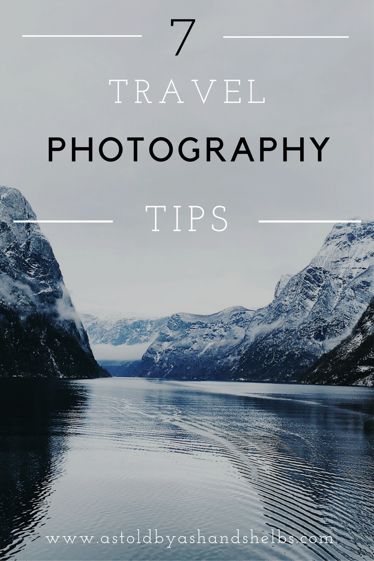 7 Travel Photography Tips